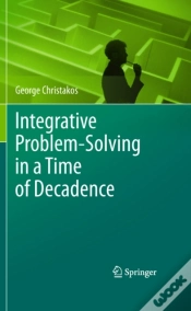 Capa do artigo Integrative Problem-Solving In A Time Of Decadence