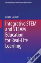 Integrative Stem And Steam Education For Real-Life Learning
