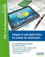 Integrer Le Cout Global Dans Les Projets De Construction - Les Composantes Du Cout Global Et Sa Mise - Preview