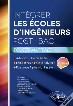 Capa do artigo Intégrer Les Écoles D'Ingénieurs Post-Bac ; Toutes Matières (2e Édition)