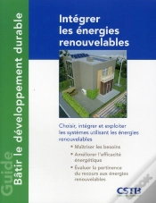 Capa do artigo Integrer Les Energies Renouvelables - Comment Choisir, Integrer Et Exploiter Les Systemes Utilisant