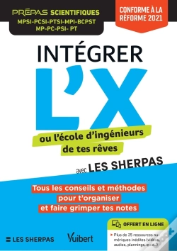 Capa do artigo Integrer L'X Ou L'École D'Ingénieurs De Tes Rêves Avec Les Sherpas : Classes Prépas Scientifiques