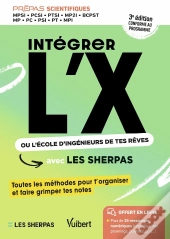 Intégrer L'X Ou L'École D'Ingénieurs De Tes Rêves Avec Les Sherpas : Classes Prépas Scientifiques Mpsi - Pcsi - Ptsi - Mpi - Mp - Pc - Psi - Pt -Bcpst