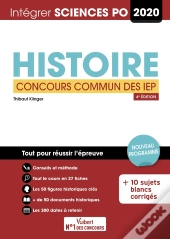 Intégrer Sciences Po ; Histoire ; Concours Commun Des Iep 2020 (4e Édition)