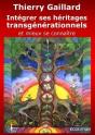 Integrer Ses Heritages Transgenerationnels, Une Synthese Des Pratiques Anciennes Et Contemporaines - Preview