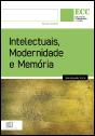 Intelectuais, Modernidade e Memória - Preview