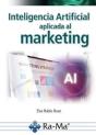 Inteligencia Artificial Aplicada Al Marketing. Curso Practico - Preview