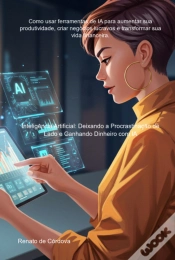 Capa do artigo Inteligência Artificial: Deixando A Procrastinação De Lado E Ganhando Dinheiro Com Ia