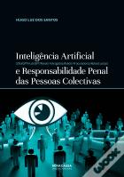 Inteligência Artificial e Responsabilidade Penal das Pessoas Colectivas
