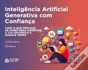 Inteligência Artificial Generativa com Confiança