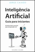 Inteligência Artificial - Guia para Iniciantes