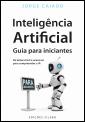 Inteligência Artificial - Guia para Iniciantes