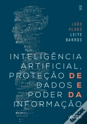 Capa do artigo Inteligência Artificial, Proteção De Dados E Poder Da Informação - 1ª Ed - 2026