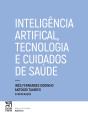 Inteligência Artificial, Tecnologia E Cuidados De Saúde - Preview