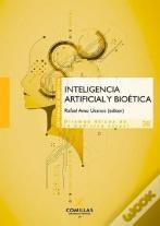 Inteligencia Artificial Y Bioetica