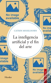 Capa do artigo Inteligencia Artificial Y El Fin Del Arte, La