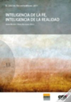 Capa do artigo Inteligencia De La Fe. Inteligencia De La Realidad (El Libro Del Encuentromadrid 2011)