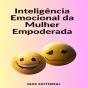 Inteligência Emocional Da Mulher Empoderada - Preview