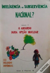 Inteligência ou Subserviência Nacional - Volume II