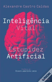 Capa do artigo Inteligência Vital, Estupidez Artificial
