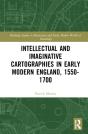 Intellectual And Imaginative Cartographies In Early Modern England - Preview