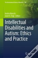Intellectual Disabilities And Autism: Ethics And Practice