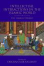 Intellectual Interactions In The Islamic World - Preview