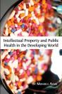 Intellectual Property And Public Health In The Developing World - Preview