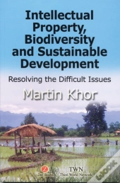 Intellectual Property, Biodiversity And Sustainable Development