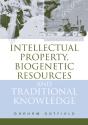 Intellectual Property, Biogenetic Resources And Traditional Knowledge - Preview
