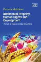 Intellectual Property, Human Rights And Development