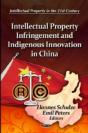 Intellectual Property Infringement & Indigenous Innovation In China - Preview