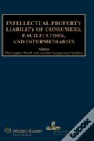 Intellectual Property Liability Of Consumers, Facilitators And Intermediaries