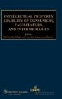 Intellectual Property Liability Of Consumers, Facilitators And Intermediaries - Preview