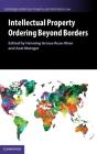 Intellectual Property Ordering Beyond Borders - Preview