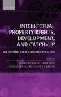 Intellectual Property Rights, Development, And Catch Up - Preview