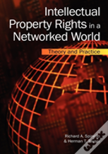 Intellectual Property Rights In A Networked World