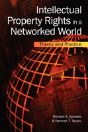 Intellectual Property Rights In A Networked World - Preview