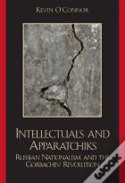 Intellectuals And Apparatchiks