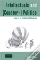 Intellectuals And (Counter-) Politics