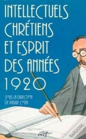 Capa do artigo Intellectuels Chrétiens Et Esprit Des Années 1920
