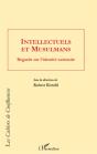 Intellectuels Et Musulmans ; Regards Sur L'Identité Nationale - Preview