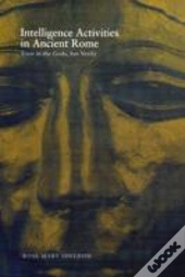 Intelligence Activities In Ancient Rome
