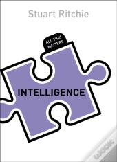Intelligence: All That Matters