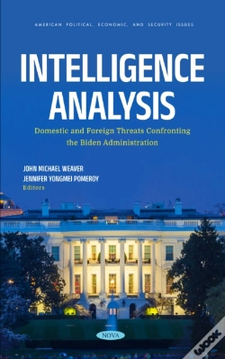 Capa do artigo Intelligence Analysis: Domestic And Foreign Threats Confronting The Biden Administration
