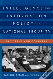 Intelligence And Information Policy For National Security