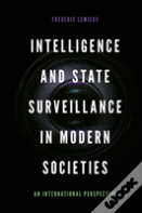 Intelligence And State Surveillance In Modern Societies