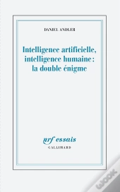 Intelligence Artificielle, Intelligence Humaine : La Double Énigme