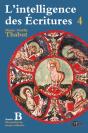Intelligence Des Écritures Tome 4 ; Année B ; Dimanches Du Temps Ordinaire - Preview