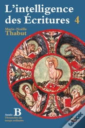 Capa do artigo Intelligence Des Écritures Tome 4 ; Année B ; Dimanches Du Temps Ordinaire